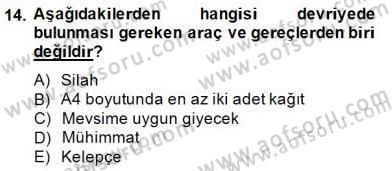 Olaylara Müdahale Esasları Dersi Ara Sınavı Deneme Sınav Soruları 14. Soru