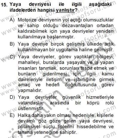 Olaylara Müdahale Esasları Dersi 2014 - 2015 Yılı (Vize) Ara Sınav Soruları 15. Soru