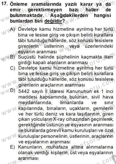 Olaylara Müdahale Esasları Dersi 2014 - 2015 Yılı (Vize) Ara Sınav Soruları 17. Soru