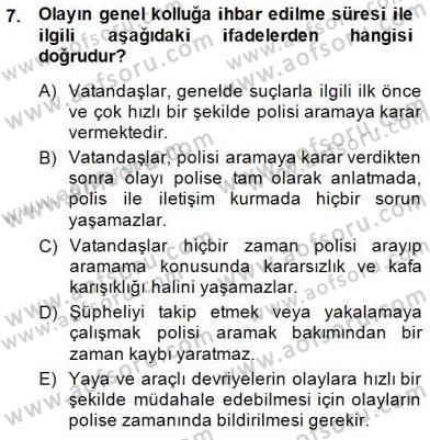 Olaylara Müdahale Esasları Dersi 2014 - 2015 Yılı (Vize) Ara Sınav Soruları 7. Soru