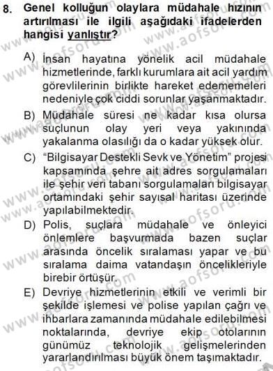 Olaylara Müdahale Esasları Dersi 2014 - 2015 Yılı (Vize) Ara Sınav Soruları 8. Soru