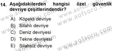 Olaylara Müdahale Esasları Dersi Ara Sınavı Deneme Sınav Soruları 14. Soru
