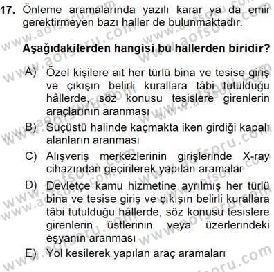 Olaylara Müdahale Esasları Dersi 2015 - 2016 Yılı (Vize) Ara Sınav Soruları 17. Soru