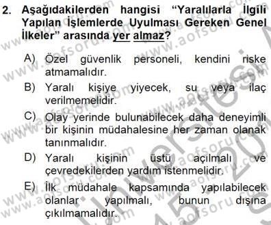 Olaylara Müdahale Esasları Dersi 2015 - 2016 Yılı (Vize) Ara Sınav Soruları 2. Soru