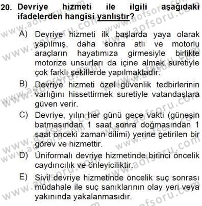 Olaylara Müdahale Esasları Dersi 2015 - 2016 Yılı (Vize) Ara Sınav Soruları 20. Soru