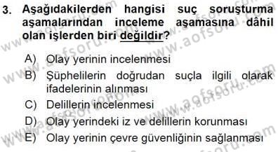 Olaylara Müdahale Esasları Dersi 2015 - 2016 Yılı (Vize) Ara Sınav Soruları 3. Soru