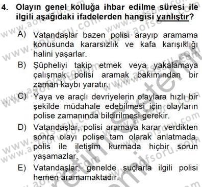 Olaylara Müdahale Esasları Dersi 2015 - 2016 Yılı (Vize) Ara Sınav Soruları 4. Soru