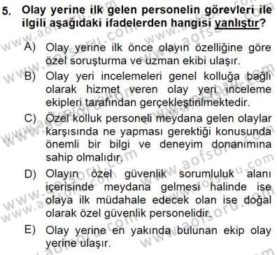 Olaylara Müdahale Esasları Dersi 2015 - 2016 Yılı (Vize) Ara Sınav Soruları 5. Soru