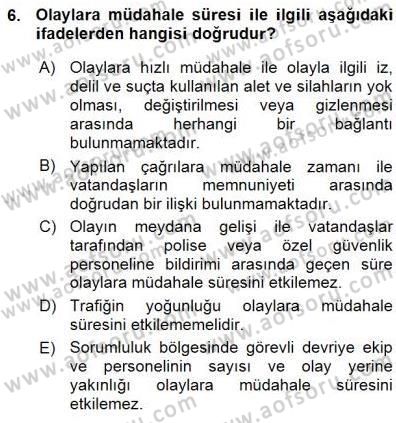 Olaylara Müdahale Esasları Dersi Ara Sınavı Deneme Sınav Soruları 6. Soru