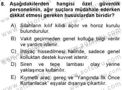 Olaylara Müdahale Esasları Dersi 2015 - 2016 Yılı (Vize) Ara Sınav Soruları 8. Soru