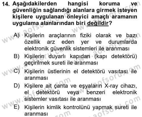 Olaylara Müdahale Esasları Dersi 2017 - 2018 Yılı (Vize) Ara Sınav Soruları 14. Soru