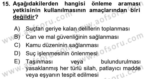 Olaylara Müdahale Esasları Dersi 2017 - 2018 Yılı (Vize) Ara Sınav Soruları 15. Soru