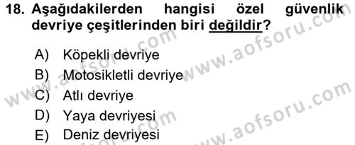 Olaylara Müdahale Esasları Dersi 2017 - 2018 Yılı (Vize) Ara Sınav Soruları 18. Soru