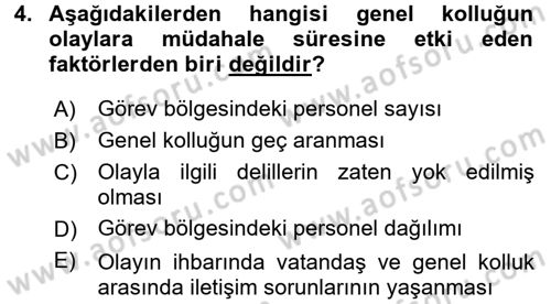 Olaylara Müdahale Esasları Dersi 2017 - 2018 Yılı (Vize) Ara Sınav Soruları 4. Soru