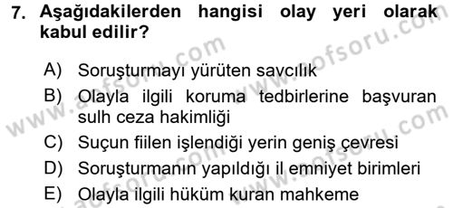 Olaylara Müdahale Esasları Dersi 2017 - 2018 Yılı (Vize) Ara Sınav Soruları 7. Soru