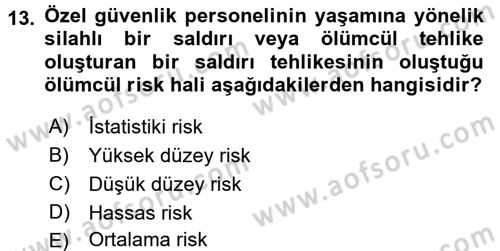 Olaylara Müdahale Esasları Dersi 2017 - 2018 Yılı (Final) Dönem Sonu Sınav Soruları 13. Soru
