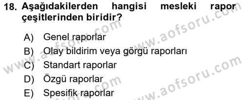 Olaylara Müdahale Esasları Dersi 2017 - 2018 Yılı (Final) Dönem Sonu Sınav Soruları 18. Soru