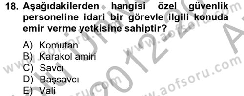 Özel Güvenlik Meslek Etiği Dersi 2012 - 2013 Yılı (Vize) Ara Sınav Soruları 18. Soru