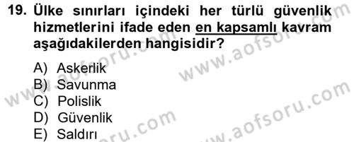 Özel Güvenlik Meslek Etiği Dersi 2012 - 2013 Yılı (Vize) Ara Sınav Soruları 19. Soru