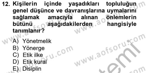 Özel Güvenlik Meslek Etiği Dersi 2012 - 2013 Yılı (Final) Dönem Sonu Sınav Soruları 12. Soru