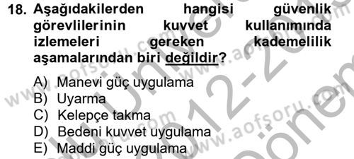 Özel Güvenlik Meslek Etiği Dersi 2012 - 2013 Yılı (Final) Dönem Sonu Sınav Soruları 18. Soru