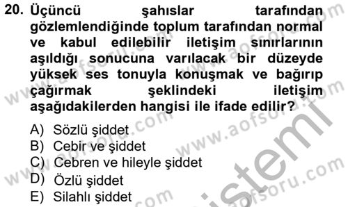 Özel Güvenlik Meslek Etiği Dersi 2012 - 2013 Yılı (Final) Dönem Sonu Sınav Soruları 20. Soru