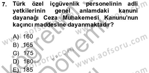 Özel Güvenlik Meslek Etiği Dersi 2013 - 2014 Yılı (Final) Dönem Sonu Sınav Soruları 7. Soru