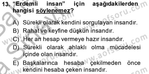 Özel Güvenlik Meslek Etiği Dersi 2014 - 2015 Yılı (Vize) Ara Sınav Soruları 13. Soru
