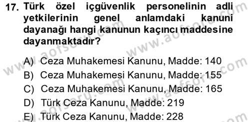 Özel Güvenlik Meslek Etiği Dersi 2014 - 2015 Yılı (Vize) Ara Sınav Soruları 17. Soru