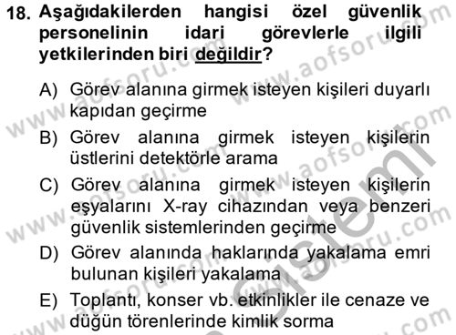 Özel Güvenlik Meslek Etiği Dersi 2014 - 2015 Yılı (Vize) Ara Sınav Soruları 18. Soru
