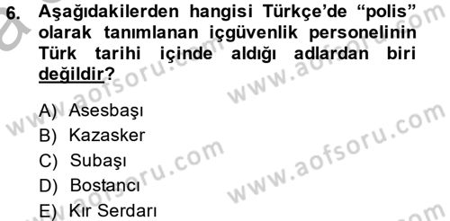 Özel Güvenlik Meslek Etiği Dersi 2014 - 2015 Yılı (Vize) Ara Sınav Soruları 6. Soru