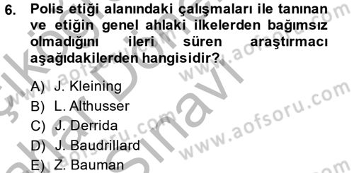 Özel Güvenlik Meslek Etiği Dersi 2014 - 2015 Yılı (Final) Dönem Sonu Sınav Soruları 6. Soru