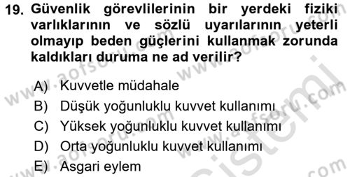 Özel Güvenlik Meslek Etiği Dersi 2015 - 2016 Yılı (Final) Dönem Sonu Sınav Soruları 19. Soru