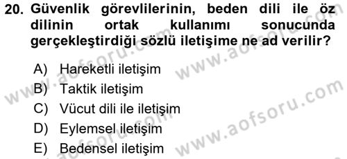 Özel Güvenlik Meslek Etiği Dersi 2015 - 2016 Yılı (Final) Dönem Sonu Sınav Soruları 20. Soru