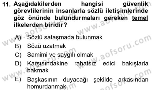 Özel Güvenlik Meslek Etiği Dersi 2016 - 2017 Yılı (Final) Dönem Sonu Sınav Soruları 11. Soru
