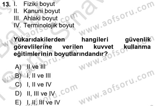 Özel Güvenlik Meslek Etiği Dersi 2016 - 2017 Yılı (Final) Dönem Sonu Sınav Soruları 13. Soru