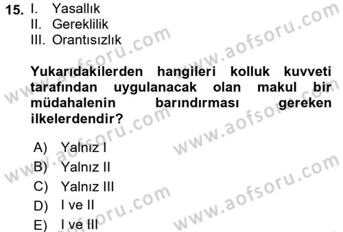 Özel Güvenlik Meslek Etiği Dersi 2016 - 2017 Yılı (Final) Dönem Sonu Sınav Soruları 15. Soru