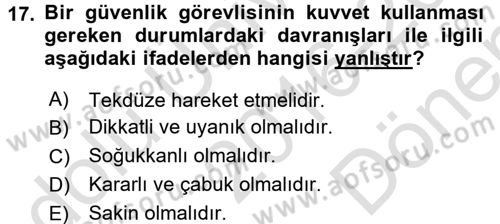 Özel Güvenlik Meslek Etiği Dersi 2016 - 2017 Yılı (Final) Dönem Sonu Sınav Soruları 17. Soru