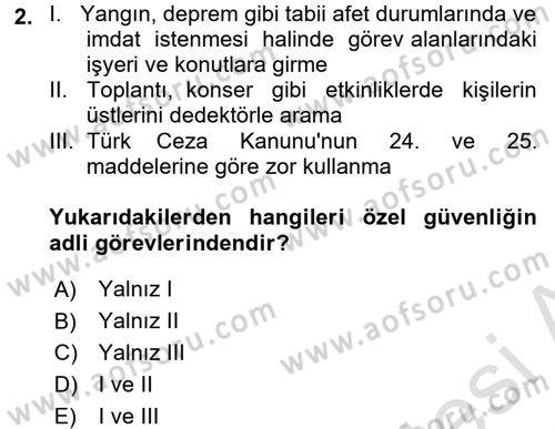 Özel Güvenlik Meslek Etiği Dersi 2016 - 2017 Yılı (Final) Dönem Sonu Sınav Soruları 2. Soru