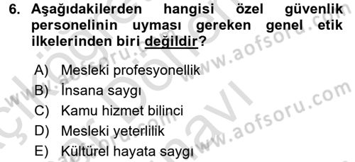 Özel Güvenlik Meslek Etiği Dersi 2016 - 2017 Yılı (Final) Dönem Sonu Sınav Soruları 6. Soru