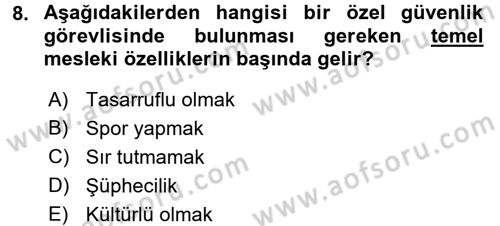 Özel Güvenlik Meslek Etiği Dersi 2016 - 2017 Yılı (Final) Dönem Sonu Sınav Soruları 8. Soru