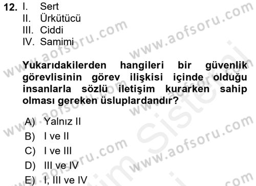 Özel Güvenlik Meslek Etiği Dersi 2017 - 2018 Yılı (Final) Dönem Sonu Sınav Soruları 12. Soru