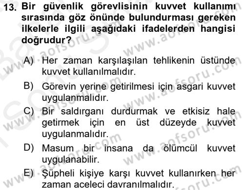 Özel Güvenlik Meslek Etiği Dersi 2017 - 2018 Yılı (Final) Dönem Sonu Sınav Soruları 13. Soru