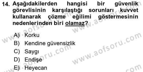Özel Güvenlik Meslek Etiği Dersi 2017 - 2018 Yılı (Final) Dönem Sonu Sınav Soruları 14. Soru