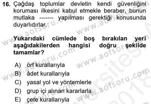 Özel Güvenlik Meslek Etiği Dersi 2017 - 2018 Yılı (Final) Dönem Sonu Sınav Soruları 16. Soru