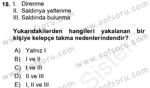 Özel Güvenlik Meslek Etiği Dersi 2017 - 2018 Yılı (Final) Dönem Sonu Sınav Soruları 18. Soru