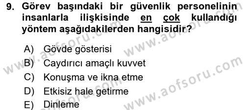 Özel Güvenlik Meslek Etiği Dersi 2017 - 2018 Yılı (Final) Dönem Sonu Sınav Soruları 9. Soru