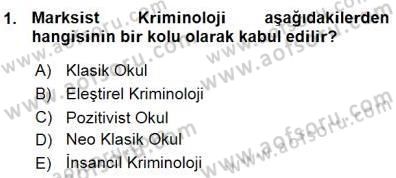 Kriminoloji Dersi 2015 - 2016 Yılı (Vize) Ara Sınavı 1. Soru