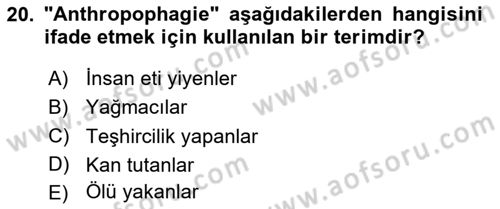 Kriminoloji Dersi 2020 - 2021 Yılı Yaz Okulu Sınavı 20. Soru