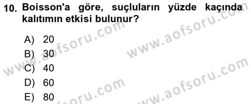 Kriminoloji Dersi 2021 - 2022 Yılı Yaz Okulu Sınavı 10. Soru